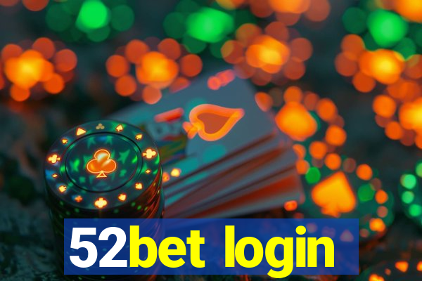 52bet login